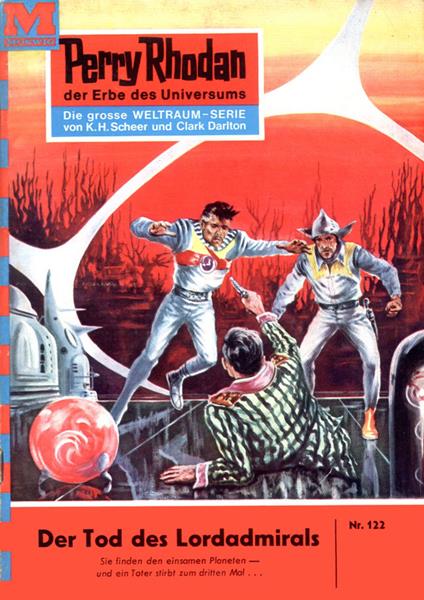 Perry Rhodan 122: Der Tod des Lordadmirals