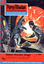 Perry Rhodan 263: Sieben Stunden Angst