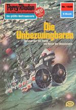 Perry Rhodan 1029: Die Unbezwingbaren