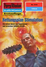 Perry Rhodan 2193: Rettungsplan Stimulation