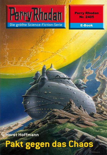 Perry Rhodan 2405: Pakt gegen das Chaos
