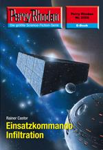 Perry Rhodan 2568: Einsatzkommando Infiltration