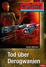 Planetenroman 11: Tod über Derogwanien