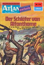 Atlan 170: Der Schläfer von Alfonthome