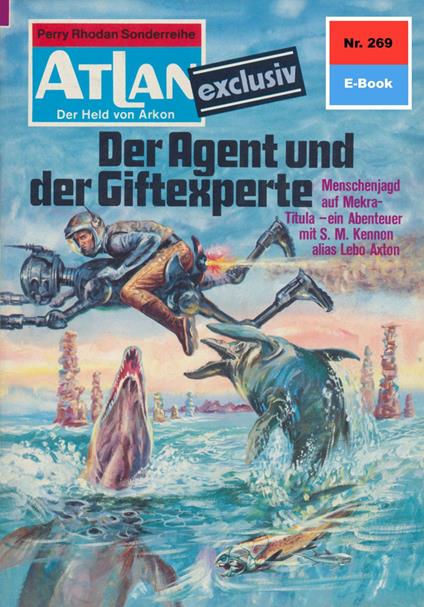Atlan 269: Der Agent und der Giftexperte