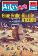 Atlan 284: Eine Falle für die MEDON