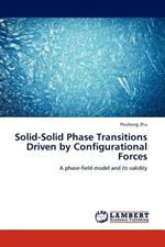 Solid-Solid Phase Transitions Driven by Configurational Forces