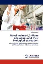 Novel Indane-1,3-Dione Analogues and Their Biological Evaluation
