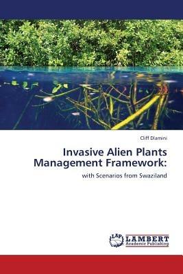 Invasive Alien Plants Management Framework - Cliff Dlamini - cover