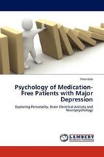 Psychology of Medication-Free Patients with Major Depression