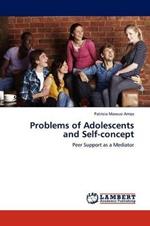 Problems of Adolescents and Self-Concept