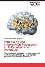 Impacto de Una Intervencion Psicosocial En La Esquizofrenia Paranoide