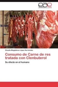 Consumo de Carne de res tratada con Clenbuterol - Lopez Hernandez Claudia Magdalena - cover