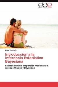 Introduccion a la Inferencia Estadistica Bayesiana - Arellano Edgar - cover