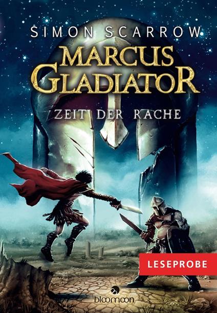Leseprobe Marcus Gladiator - Zeit der Rache - Simon Scarrow,Helge Vogt,Ulrike Seeberger - ebook