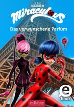 Miraculous – Das verwunschene Parfüm (Miraculous 4)