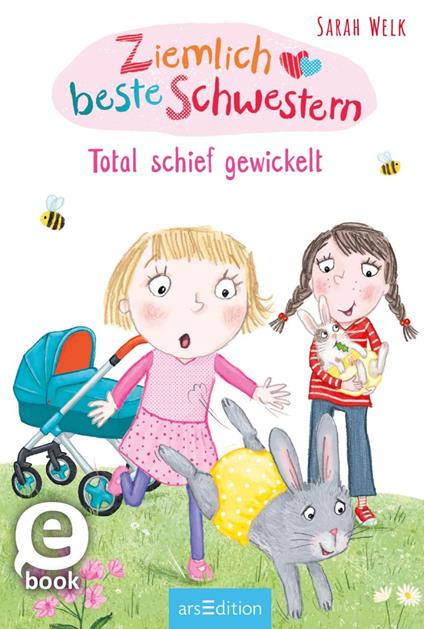 Ziemlich beste Schwestern – Total schief gewickelt (Ziemlich beste Schwestern 5) - Sarah Welk,Sharon Harmer - ebook