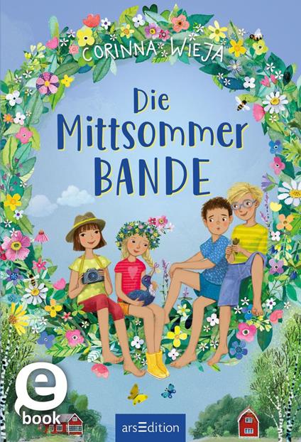 Die Mittsommer-Bande - Corinna Wieja,Mila Marquis - ebook
