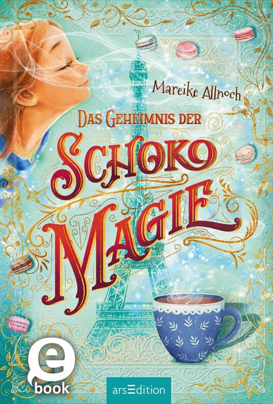 Das Geheimnis der Schokomagie (Schokomagie 1) - Mareike Allnoch - ebook