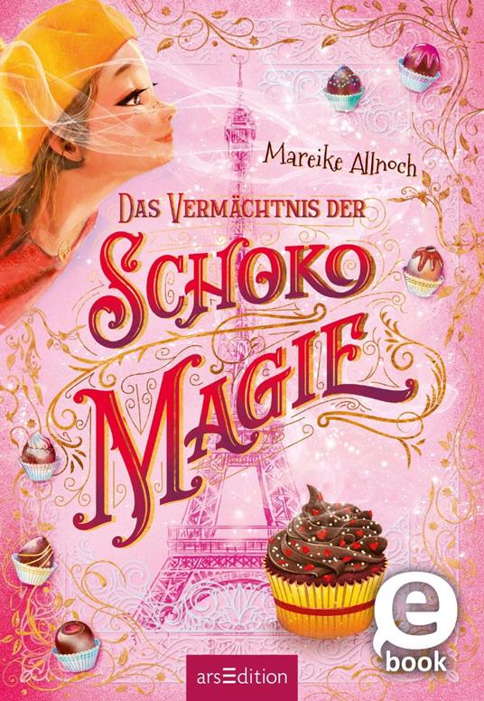 Das Vermächtnis der Schokomagie (Schokomagie 2) - Mareike Allnoch,Frauke Schneider - ebook