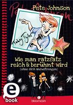 Wie man ratzfatz reich & berühmt wird (ohne sich anzustrengen) (Wie man)