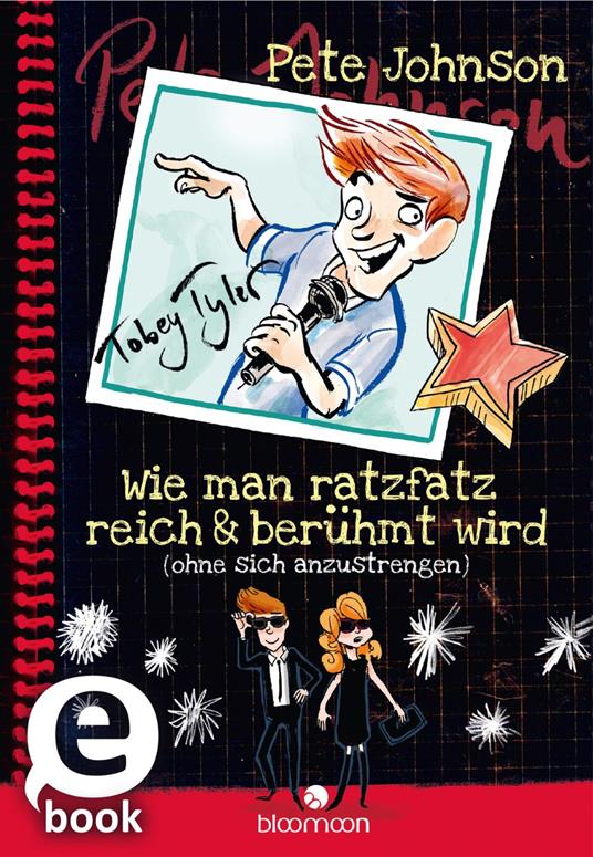 Wie man ratzfatz reich & berühmt wird (ohne sich anzustrengen) (Wie man) - Pete Johnson,Alexander von Knorre,Christine Spindler - ebook