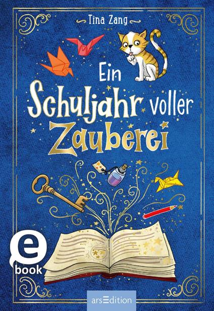 Ein Schuljahr voller Zauberei (Ein Schuljahr voller Zauberei 1) - Tina Zang,Sandra Reckers - ebook
