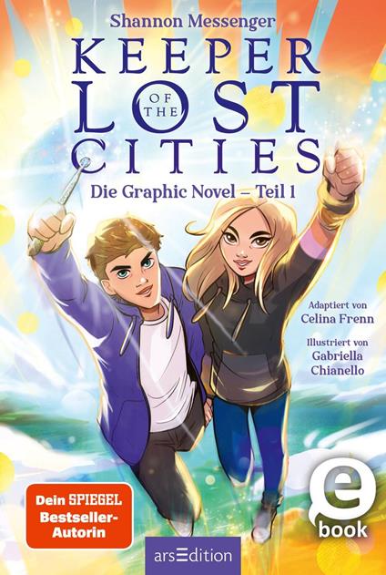 Keeper of the Lost Cities – Die Graphic Novel – Teil 1 (Keeper of the Lost Cities) - Celina Frenn,Shannon Messenger,Gabriella Chianello,Doris Attwood - ebook