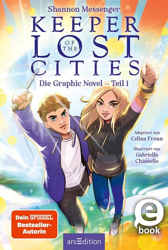 Keeper of the Lost Cities – Die Graphic Novel – Teil 1 (Keeper of the Lost Cities) - Celina Frenn,Shannon Messenger,Gabriella Chianello,Doris Attwood - ebook