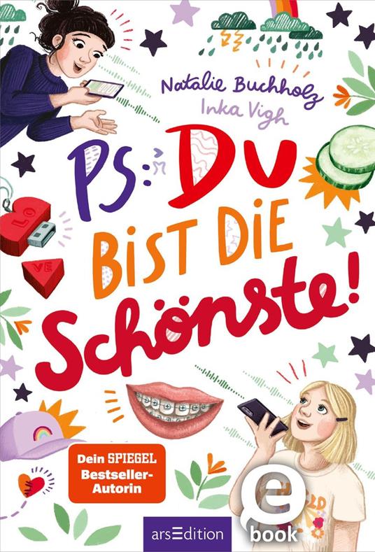 PS: Du bist die Schönste! (PS: Du bist die Beste! 7) - Natalie Buchholz,Inka Vigh - ebook
