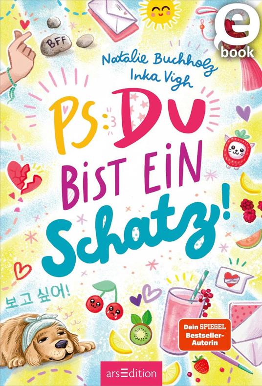 PS: Du bist ein Schatz! (PS: Du bist die Beste! 8) - Natalie Buchholz,Inka Vigh - ebook