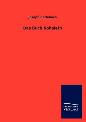 Das Buch Koheleth - Joseph Carlebach - cover