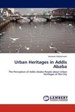Urban Heritages in Addis Ababa
