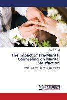 The Impact of Pre-Marital Counseling on Marital Satisfaction