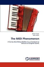The MIDI Phenomenon
