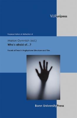 Who’s afraid of…?: Facets of Fear in Anglophone Literature and Film - cover