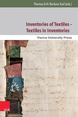 Inventories of Textiles – Textiles in Inventories: Studies on Late Medieval and Early Modern Material Culture - cover