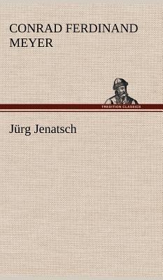 Jurg Jenatsch - Conrad Ferdinand Meyer - cover