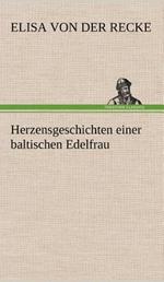 Herzensgeschichten Einer Baltischen Edelfrau