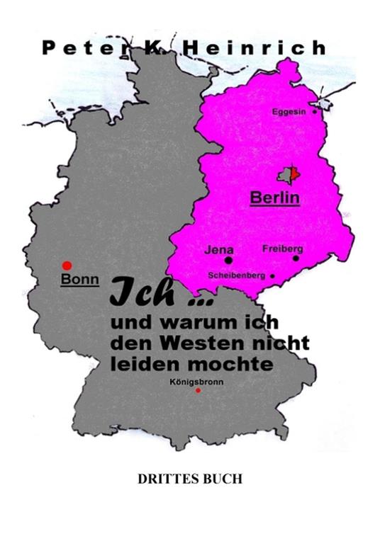 Ich... und warum ich den Westen nicht leiden mochte