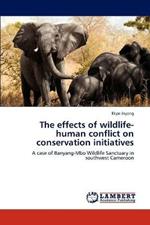 The Effects of Wildlife-Human Conflict on Conservation Initiatives