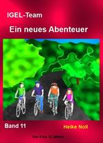 IGEL-Team 11, Ein neues Abenteuer