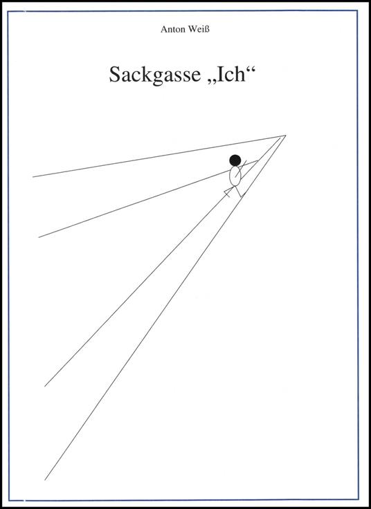 Sackgasse "Ich"