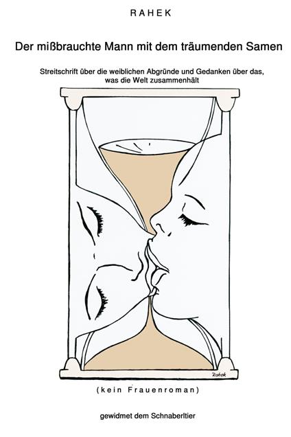 Der mißbrauchte Mann mit dem träumenden Samen