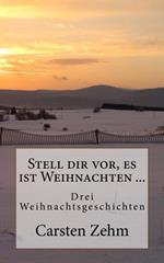Stell dir vor, es ist Weihnachten