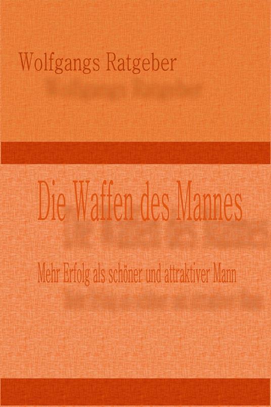 Die Waffen des Mannes