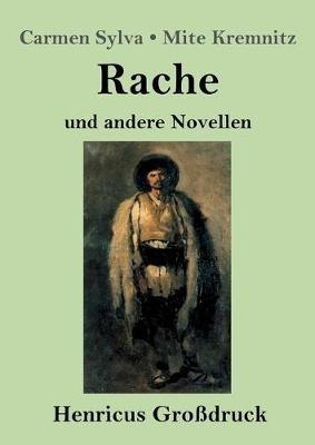 Rache (Grossdruck): und andere Novellen - Carmen Sylva,Mite Kremnitz - cover