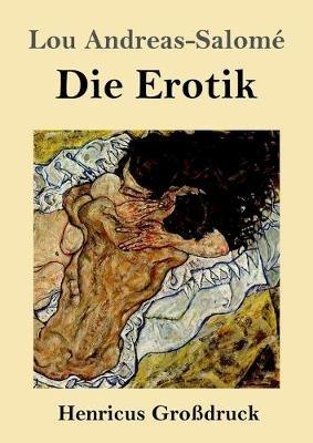 Die Erotik (Grossdruck) - Lou Andreas-Salome - cover