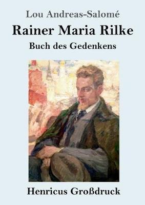 Rainer Maria Rilke (Großdruck): Buch des Gedenkens - Lou Andreas-Salomé - cover
