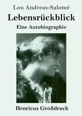 Lebensrückblick (Großdruck): Eine Autobiographie - Lou Andreas-Salomé - cover